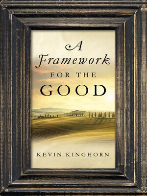 cover image of A Framework for the Good